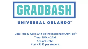Time: 7PM  2AM  Seniors Only!  Cost - $155 per student  Grad Bash Info 2020!  Any Senior