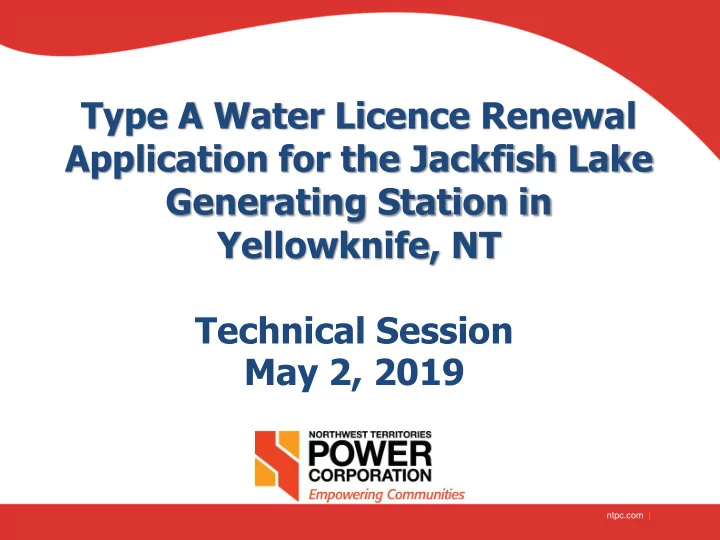 type a water licence renewal application for the jackfish