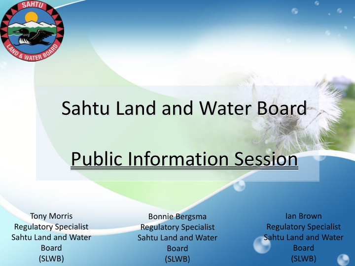 sahtu land and water board public information session