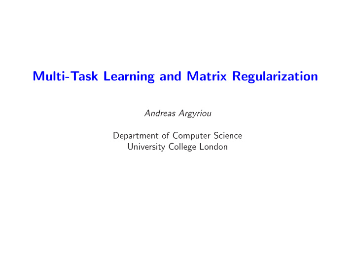 multi task learning and matrix regularization