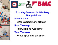 running successful climbing competitions robert adie bmc