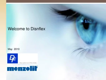 Welcome to Disnflex  May  2010  Plant  Equipment  Team  Applications  Menzolit and