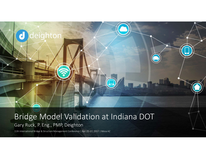 bridge model validation at indiana dot