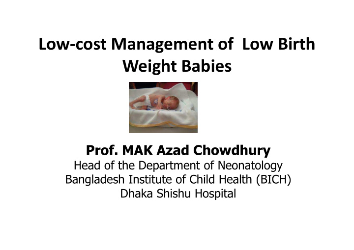low cost management of low birth weight babies