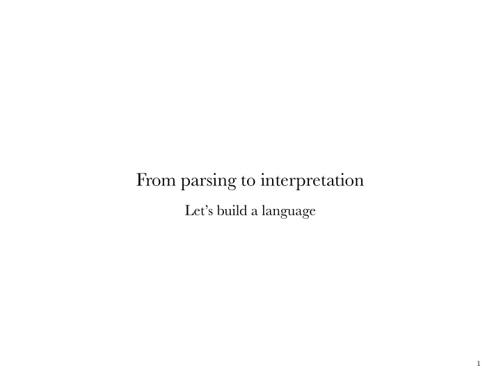 from parsing to interpretation