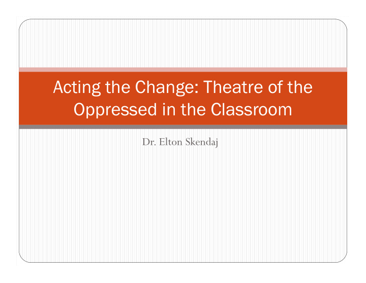 acting the change theatre of the oppressed in the