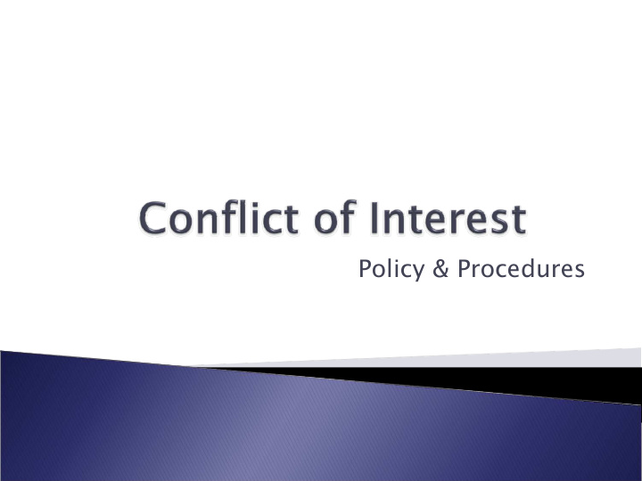 policy procedures effective november 1 2010 conflict of