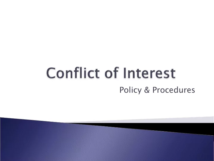 policy procedures effective november 1 2010 conflict of