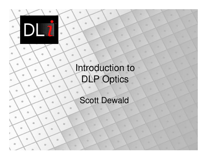 introduction to dlp optics dlp optics