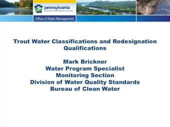 Authority  The major authorities that require Pennsylvania to  protect its surface waters:  Federal