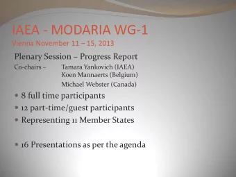 IAEA - MODARIA WG-1 Vienna November 11  15, 2013 Plenary Session  Progress Report Co-chairs
