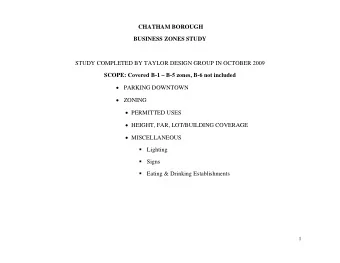 CHATHAM BOROUGH  BUSINESS ZONES STUDY  STUDY COMPLETED BY TAYLOR DESIGN GROUP IN OCTOBER 2009
