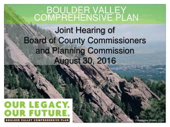 BOULDER VALLEY  COMPREHENSIVE PLAN  Joint Hearing of  Board of County Commissioners  and Planning