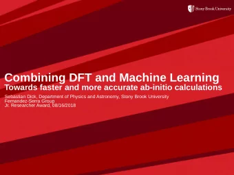 Combining DFT and Machine Learning  Towards faster and more accurate ab-initio calculations