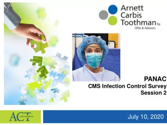PANAC  CMS Infection Control Survey  Session 2  July 10, 2020  Infection Prevention &amp;