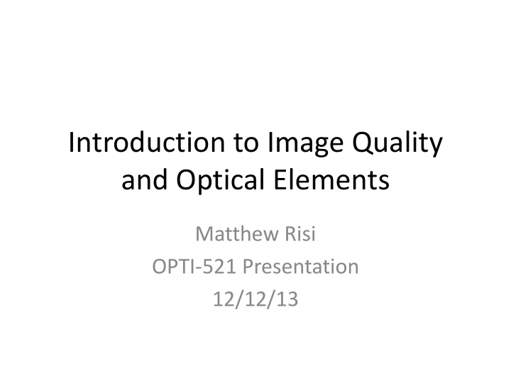 introduction to image quality and optical elements