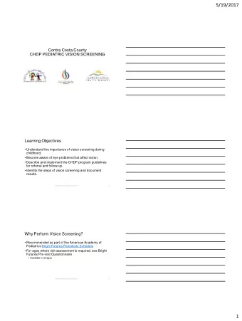 5/19/2017  Contra Costa County  CHDP PEDIATRIC VISION SCREENING  Learning Objectives  Understand