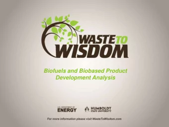 Biofuels and Biobased Product Development Analysis  Waste to Wisdom: Biofuels and Biobased Product