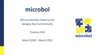 microbol  Microcredentials linked to the  Bologna Key Commitments  -  Erasmus KA3  - March 2020