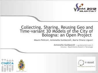 Collecting, Sharing, Reusing Geo and  Time-variant 3D Models of the City of  Bologna: an Open