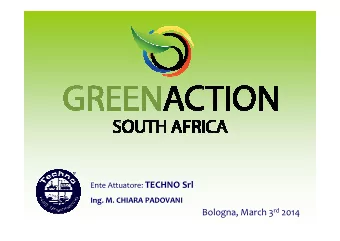 Ente Attuatore: TECHNO Srl  Ing. M. CHIARA PADOVANI Bologna, March 3 rd 2014  TECHNO is an