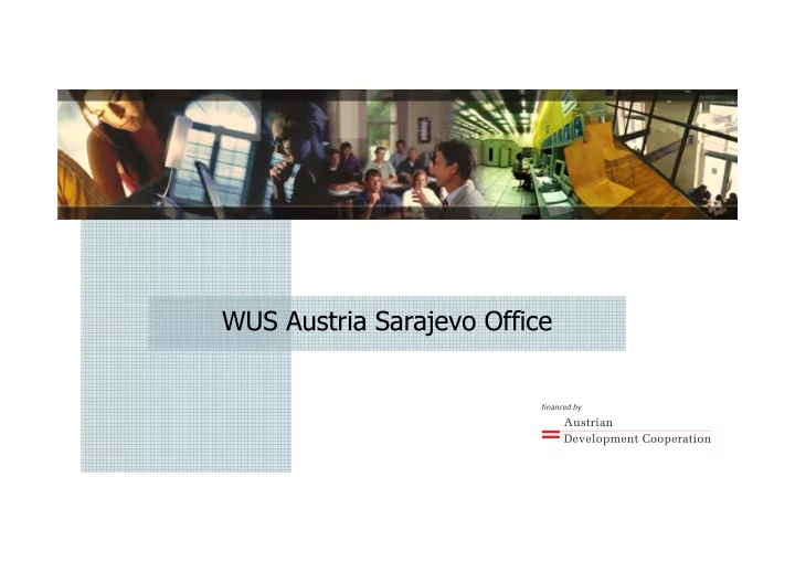 wus austria sarajevo office wus austria sarajevo office