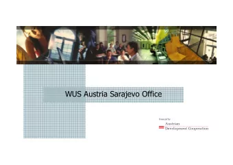 WUS Austria Sarajevo Office  WUS Austria Sarajevo Office  1992  WUS Austria started its