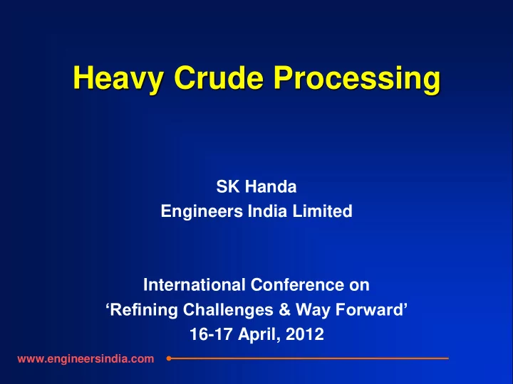 heavy crude processing