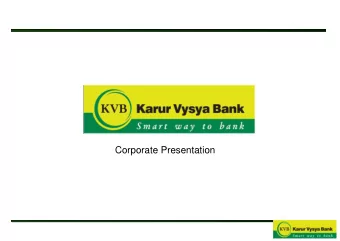 Corporate Presentation  Disclaimer This presentation has been prepared by Karur Vysya Bank Limited