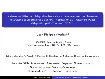 Journ ee GDR Traitement dantenne : Signaux Non-Gaussiens,  Non-Circulaires, Non-Stationnaires