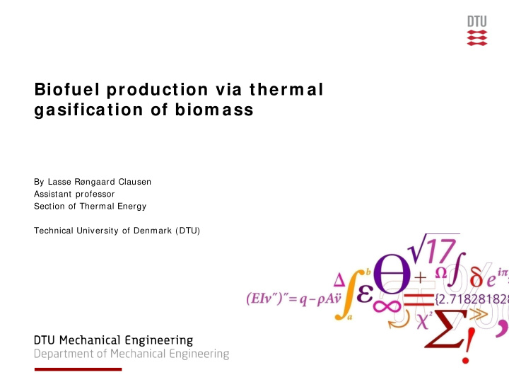 biofuel production via therm al gasification of biom ass