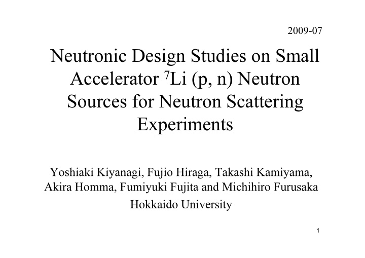 neutronic design studies on small accelerator 7 li p n