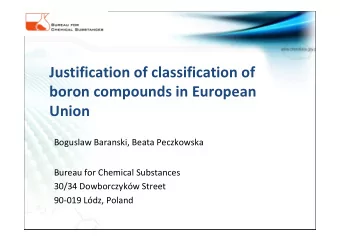 Justification of classification of  boron compounds in European  Union  Boguslaw Baranski, Beata