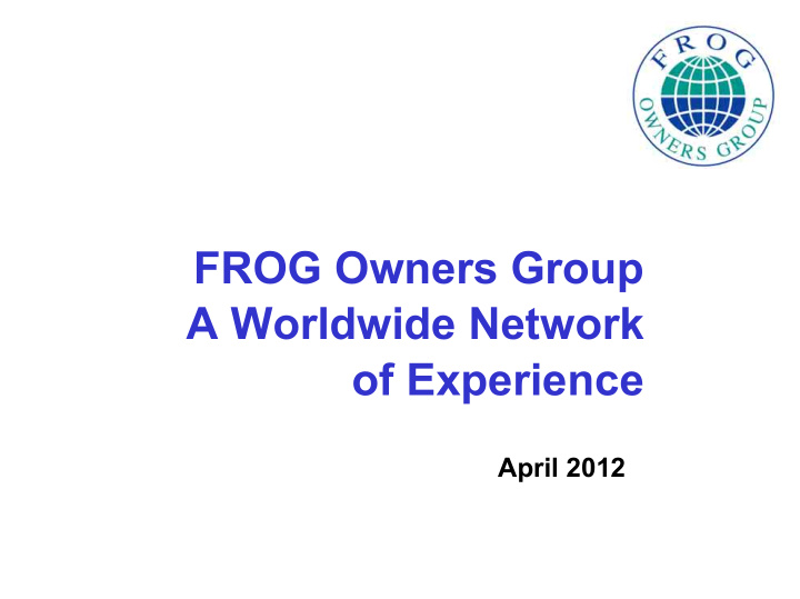 frog owners group a worldwide network of experience