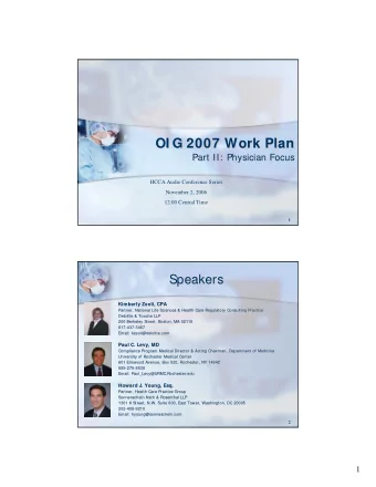 OI G 2007 Work Plan  OI G 2007 Work Plan  Part II: Physician Focus  Part II: Physician Focus  HCCA