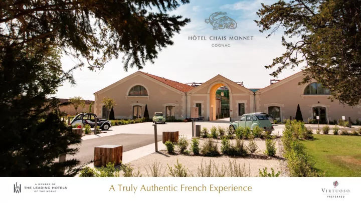 a truly authentic french experience cognac duration