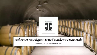 Cabernet Sauvignon &amp; Red Bordeaux Varietals - PERFECTED IN PASO ROBLES -  TIT  ITLE  The Paso