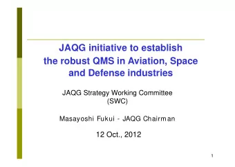 JAQG initiative to establish  the robust QMS in Aviation, Space  and Defense industries  JAQG