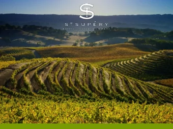 St. Supry Estate Vineyards and Winery is a 100% Estate Grown, sustainably farmed winery  located