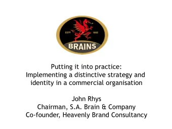 Putting it into practice:  Implementing a distinctive strategy and  identity in a commercial