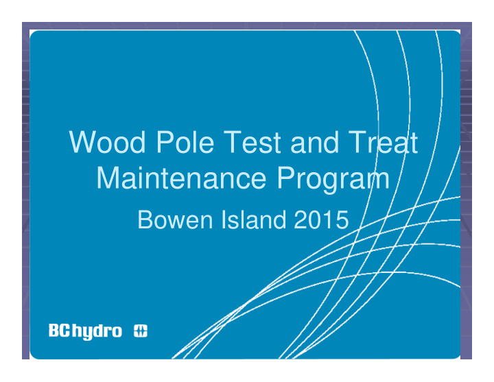 wood pole test and treat maintenance program