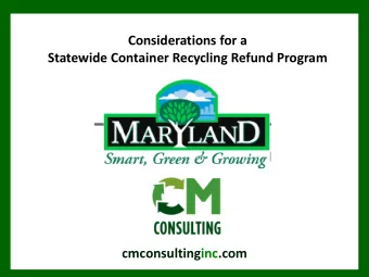 Considerations for a Statewide Container Recycling Refund Program  cmconsultinginc.com  In