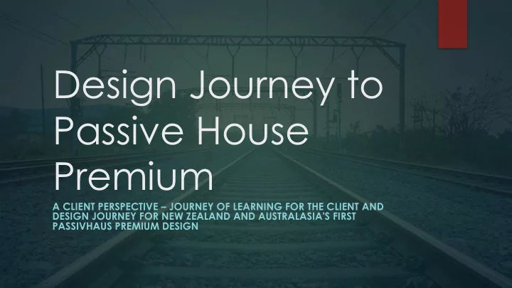 design journey to passive house premium