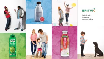 Britvic plc  Investor  presentation BRITVIC INVESTMENT CASE  A TRACK RECORD OF CREATING