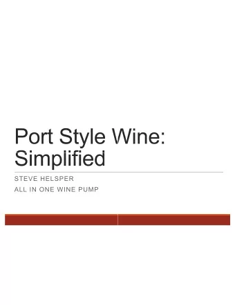 STEVE HELSPER  ALL IN ONE WINE PUMP  What are the origins  rigins of Port?  Port Wine gets its