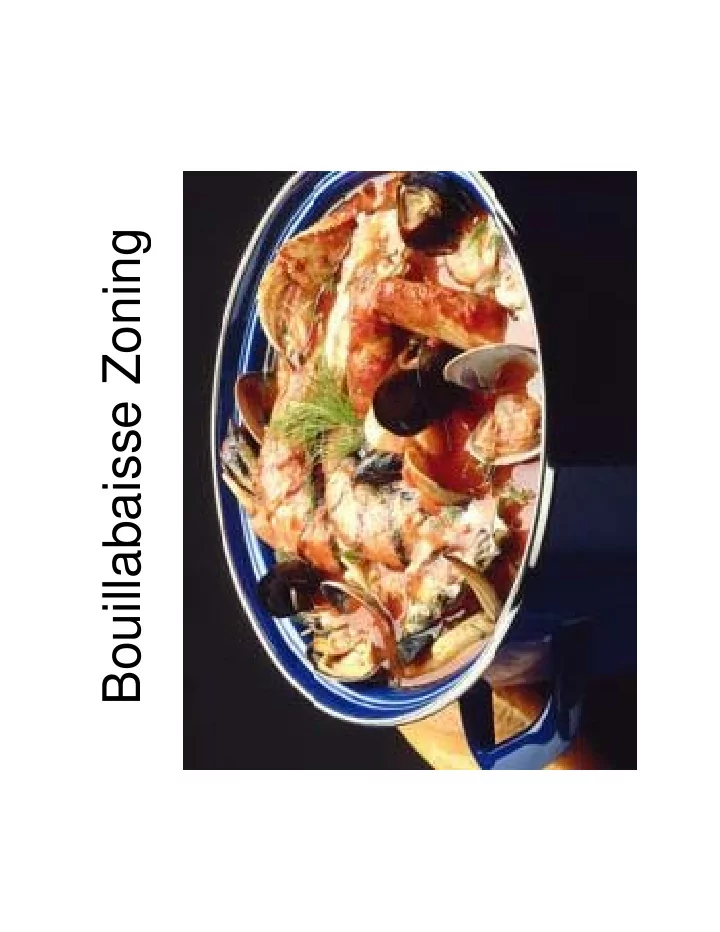 bouillabaisse zoning bouillabaisse zoning how to cook up