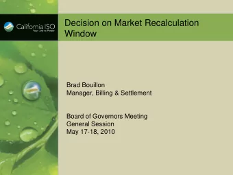 Window  Brad Bouillon  Manager, Billing &amp; Settlement  Board of Governors Meeting  General
