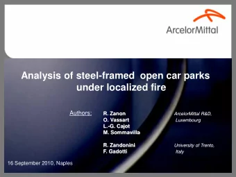 under localized fire  Authors:  R. Zanon  ArcelorMittal R&amp;D,  O. Vassart  Luxembourg  L.-G.