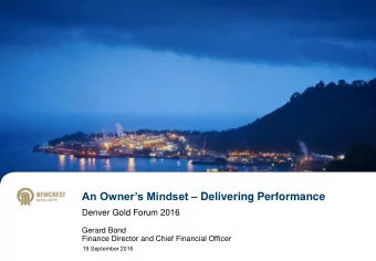 An Owners Mindset  Delivering Performance  Denver Gold Forum 2016  Gerard Bond  Finance