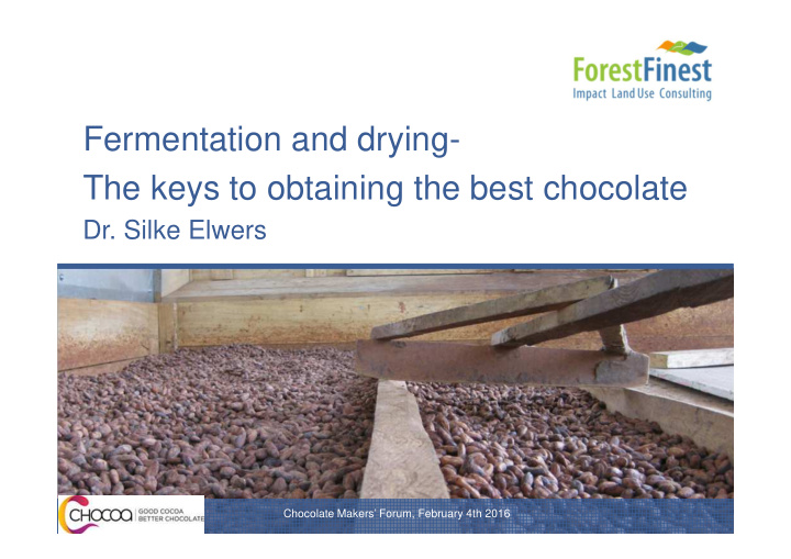 fermentation and drying the keys to obtaining the best